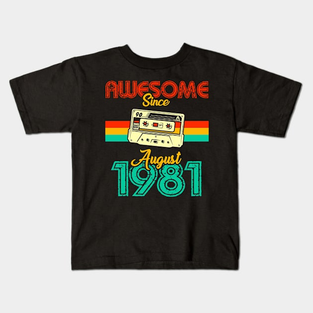 Awesome since August 1981 Kids T-Shirt by MarCreative